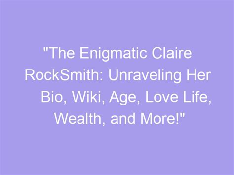 Discover More About the Enigmatic Claire Gee