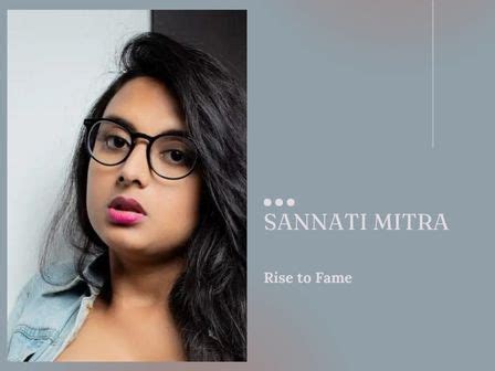 Discover Sannati Mitra's Background