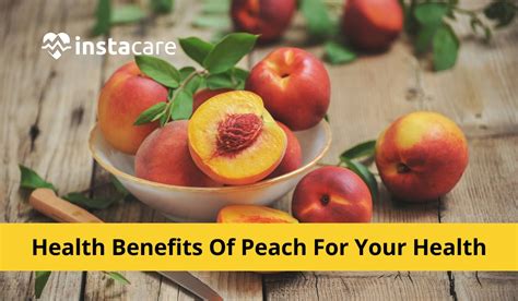 Discover the Amazing Health Benefits of Enjoying Fresh Peaches