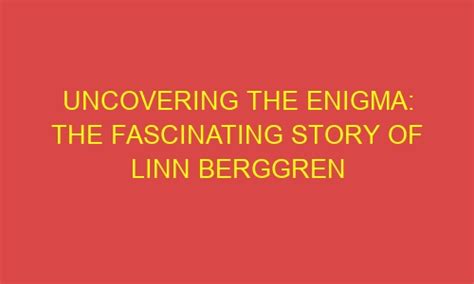 Discover the Enigma That is Mercedes Linn