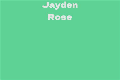 Discover the Wealth of Jayden Rose