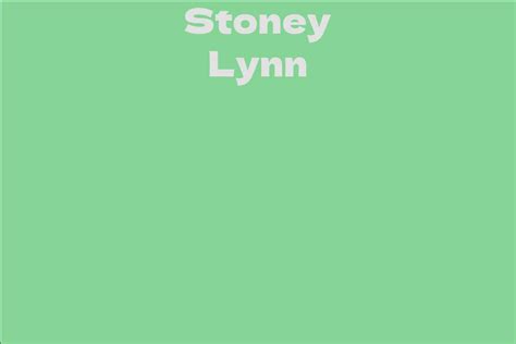 Discovering Stoney Lynn's Years, Stature, and Physique