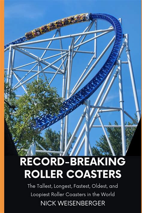 Discovering Unforgettable Designs and Record-breaking Feats: Roller Coasters Around the Globe