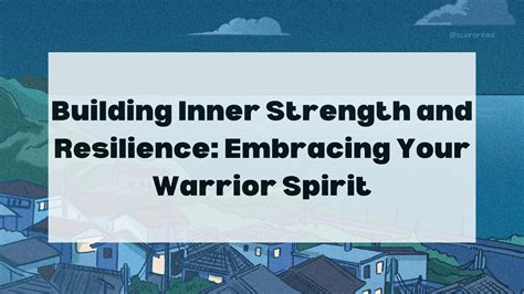 Discovering Your Inner Strength: Embrace Your Warrior Spirit