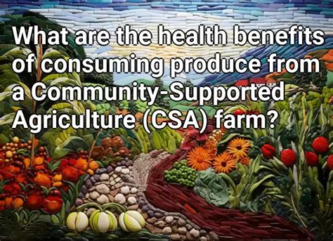 Discovering the Health Advantages of Consuming Farm-Fresh Produce