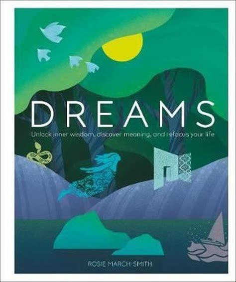 Discovering the Influence of Dreams: Unlocking Their Significance