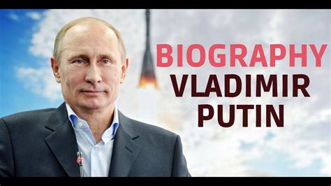 Discovering the Life of Vladimir Putin