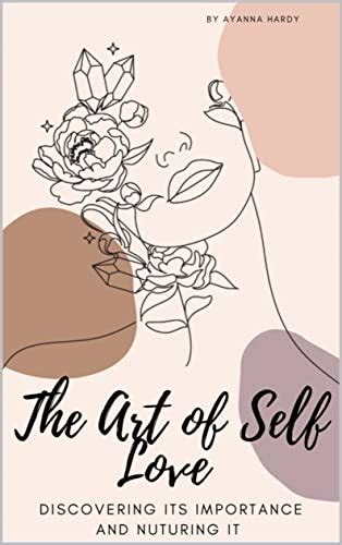 Discovering the Significance of Self-Love and Confidence