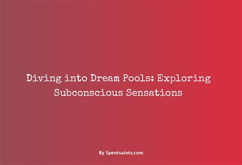 Diving Into Subconscious Desires: Exploring the Intriguing Realm of Dream Interpretation