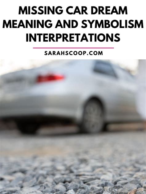 Diving into Dream Interpretation: Understanding the Symbolism of Missing Vehicle Components