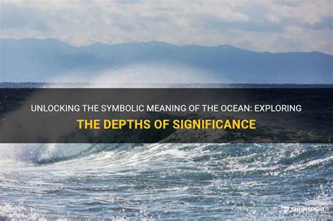 Diving into the Depths: Exploring the Symbolic Meaning of Marine Depths