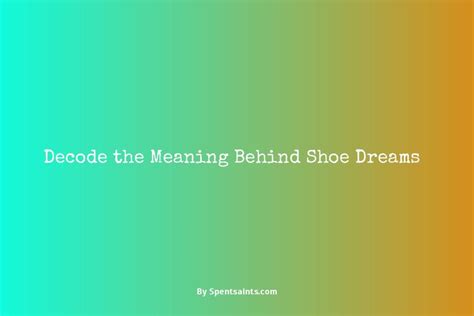 Dream Interpretation: Decoding the Symbolic Meaning Behind Rubber Footwear