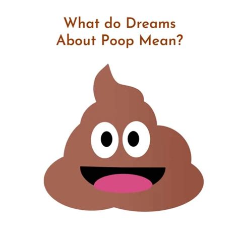 Dreaming About an Enormous Feces: Decoding the Symbolism and Gaining Interpretative Insights