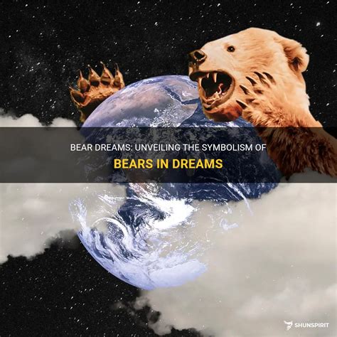 Dreaming of Bears: Unveiling the Symbolic Meanings