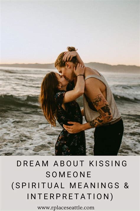 Dreaming of Experiencing a Passionate Lip Lock: Exploring Its Symbolic Significance