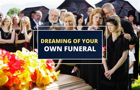 Dreaming of Your Own Funeral: What Does It Mean? Self-Reflection or Symbolic Transformation?