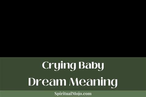 Dreaming of a Crying Child: Decoding the Symbolism