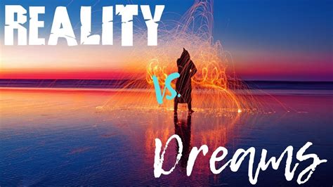 Dreams vs. Reality: Exploring the Connection Between Dreams and Everyday Life