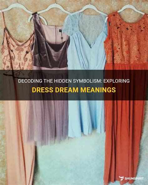 Dressing up Dreams: Exploring the Symbolism of Attire