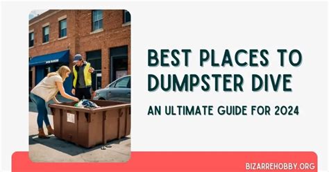 Dumpster Diving: An Unconventional Hobby or a Quest for Hidden Treasures?