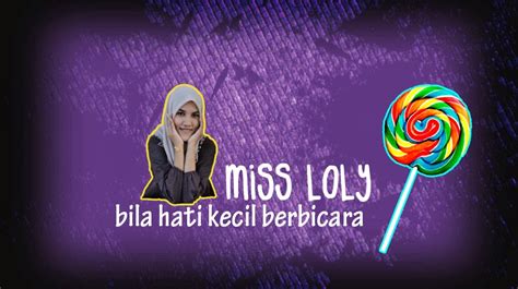 Early Life and Background of Miss Loly