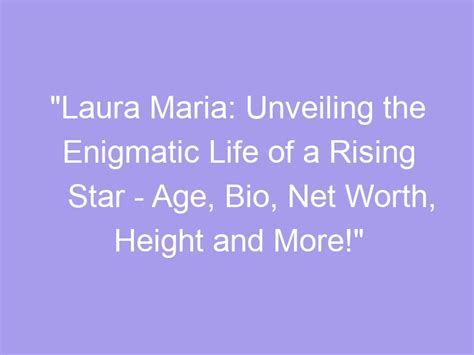 Early Life and Background of the Enigmatic Laura