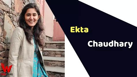 Early Life of Ekta Chaudhary