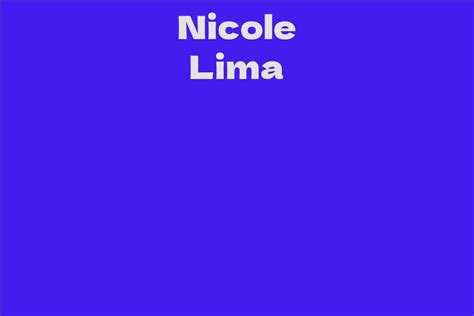 Early Life of Nicole Lima