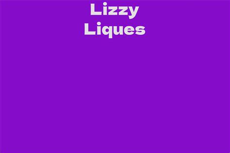 Early Years and Family Roots of Lizzy Liques