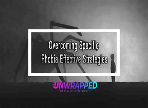 Effective Approaches for Overcoming Phobic Reactions