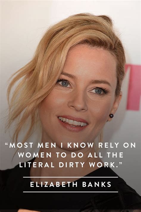 Elizabeth Banks: Inspirational Quotes