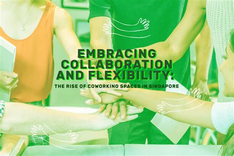 Embrace Collaboration and Flexibility