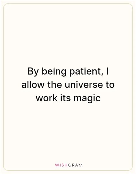 Embrace Patience and Trust: Allow the Universe to Work Its Magic