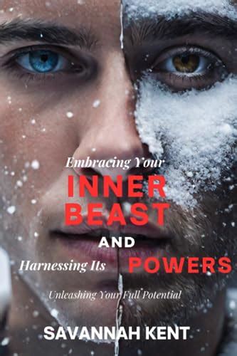 Embracing Your Inner Beast: Unleash the Power of Your Primal Instincts