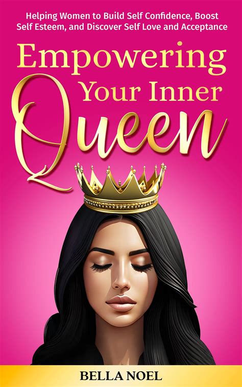 Embracing Your Inner Queen/King: Cultivating Confidence and Self-Worth