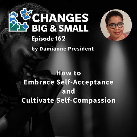 Embracing self-acceptance and self-compassion