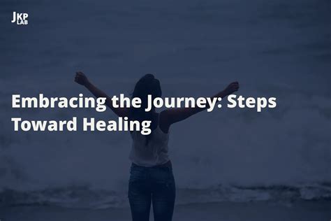 Embracing the Journey: Steps to Healing and Letting Go of Negative Experiences