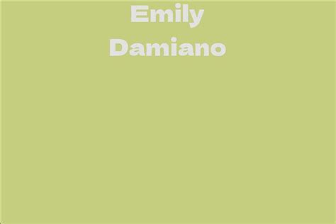 Emily Damiano's Background and Early Life