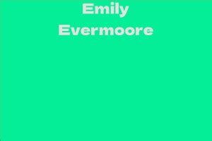 Emily Evermoore's Rise to Fame