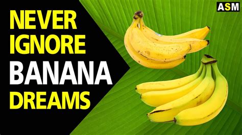 Emotional Associations: Understanding the Significance of Dreaming about a Fully Matured Banana Reflective of Your Emotional State