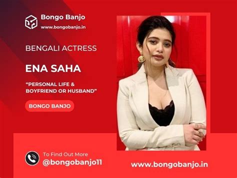 Ena Saha's Personal Life and Relationships