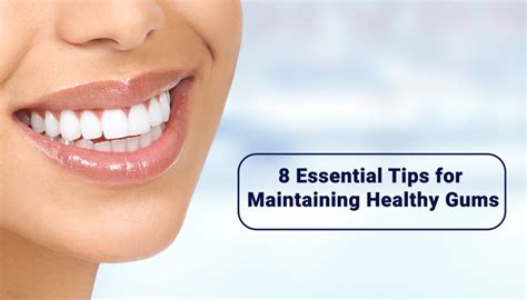 Essential Tips for Maintaining Healthy Gums