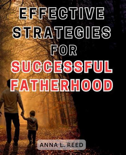 Essential Tools for Fatherhood: Mastering the Skills for Effective Parenting