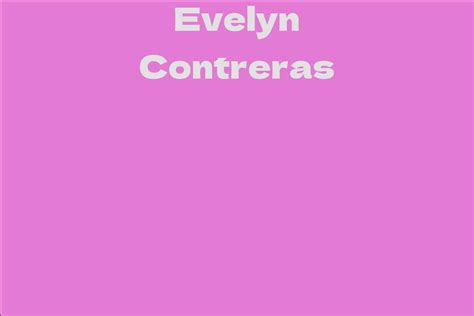 Evelyn Contreras: Height and Body Measurements