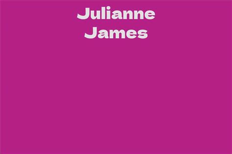 Examining Julianne James' Net Worth, Assets, and Earnings