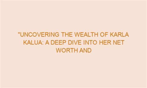 Examining the Unique Style and Figure of Karla Kalua