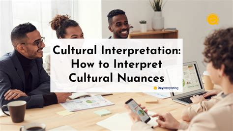 Explore the Cultural Interpretations