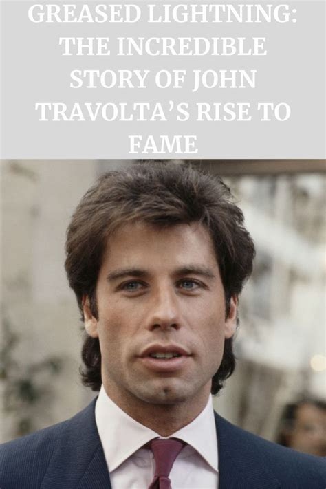 Explore the Rise to Fame of John Travolta