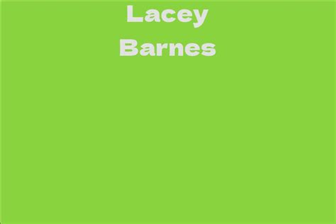 Explore the Story of Lacey Barnes: Background, Age, and Career