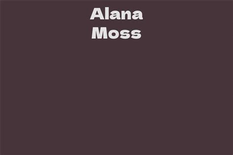 Exploring Alana Moss's Wealth